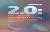 The Future of Influencer Marketing - Paine Publishingpainepublishing.com/.../4/...The_Future_of_Influencer_Marketing-1.pdf · The Future of Influencer Marketing Sometimes the best