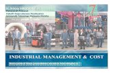 INDUSTRIAL MANAGEMENT & COST -   · PDF fileIndustrial Revolution, ... century signaled the crest of the new industrial age. Changes in Industry ... Features Pre- Use of