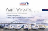 . · Bienvenue · Bienvenido · Welkom ... · PDF fileAndreas Schmitz Chairman of the Management Board Schmitz Cargobull AG Warm.Welcome. . · Bienvenue · Bienvenido · Welkom ·