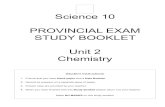 Science 10 PROVINCIAL EXAM STUDY BOOKLET Unit 2 Chemistry · PDF fileScience 10 ! PROVINCIAL EXAM STUDY BOOKLET ! Unit 2 Chemistry !!! Student Instructions !!1. Ensure that you have