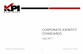 CORPORATE IDENTITY STANDARDS - KPI · PDF file · 2017-10-09KPIPartners_IdentityStandards.docx Created on 4/25/11 2:54 PM 1 CORPORATE IDENTITY STANDARDS ... from the left-most edge