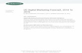 US Digital Marketing Forecast, 2014 To - OnX · PDF fileFor Marketing Leadership proFessionaLs Us digital Marketing Forecast, 2014 to 2019 2 2014, Forrester research, inc. reproduction
