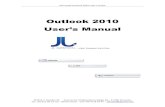 Outlook 2010 - Campus Bruxelles · PDF fileMicrosoft Outlook 2010 User’s Guide ©2011 JL Gestion SA Avenue de l’indépendance Belge 58 – B 1081 Bruxelles Tel : 02/412 04 10 Fax