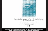 Heidegger’s hidden sources - · PDF fileHeidegger’s hidden sources In Heidegger’s Hidden Sources, Reinhard May demonstrates that Martin Heidegger drew upon German translations