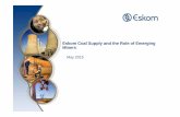 Eskom Coal Supply and the Role of Emerging · PDF fileEskom Coal Supply and the Role of Emerging Miners ... Matimba,Medupi,Kendal,Duvha,Matla ... it takes to establish a new coal mine