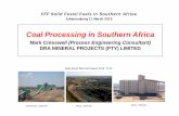 Coal Processing in Southern Africa - Fossil · PDF fileCoal Processing in Southern Africa ... 2 Witbank Duvha Middelberg + DMO Becsa yes 6 600 3 600 ... Large Mine –Raw Coal Circular