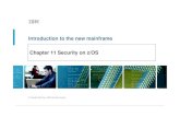 Introduction to the new mainframe Chapter 11 Security · PDF fileIntroduction to the new mainframe Chapter 11 Security on z/OS ... a framework of services to protect ... Introduction