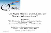 Six Sigma, Life Cycle Model, CMMI, and Lean – Why use …tl9000.org/.../workshop_docs/Life_Cycle_Model-CMMI-Lean-Six_Sigma… · Life Cycle Models, CMMI, Lean, Six Sigma – Why
