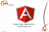 Single Page Applications using AngularJS - files.meetup.comfiles.meetup.com/14099052/AngularJS Webinar.pdf · ¾ AngularJS has a set of built-in directives which offers functionality