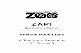 ZAP! - Fort Wayne Children's Zoo | Indiana’s #1 Summer ...kidszoo.org/wp-content/uploads/2011/12/AniHveClas.pdf · A Teacher's Resource ... Family includes animals that are recognizably