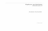 Python za ﬁzicareˇ - phy.pmf.unizg.hrkkumer/pyphy/PyPhyUniZg.pdf · Python za ﬁzicare, Distribucija 2.0ˇ Djelo Python za ﬁzicarˇ e, ˇciji je autor Krešimir Kumeri ˇcki,