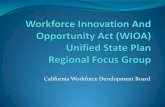 California Workforce Development Board · PDF file03.03.2016 · Chapter 2: Overview of Workforce and Education Activities in California Local Providers Over 11,000 K- 12 schools,