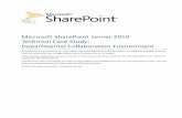 Microsoft SharePoint Server 2010 Technical Case Study: …simpleportals.com/.../SPServer2010CaseStudyCollabEnvironment.pdf · Technical Case Study: Departmental Collaboration Environment