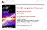GLAST Large Area Telescope - Stanford University · PDF fileGLAST LAT Project September 15, 2003 Rome LAT Collaboration Meeting 14 Tracker Production Overview Readout Cables UCSC,