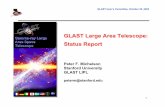 GLAST Large Area Telescope: Telescope Status Report · PDF fileGLAST Large Area Telescope: Status Report Peter F. Michelson Stanford University GLAST LIPL peterm@stanford.edu Gamma-ray