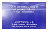 Advances in the Biology of Serious Mental Illness: Legal ... · PDF filefour years documenting grey matter loss ... Catatonia Frontal & Temporal = Thought Disorder Frontal & Limbic