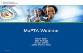 MoPTA Webinar - Missouri Department of Elementary and ... · PDF fileMoPTA Webinar . Ethan Taylor . Jean Reckage . ... MoPTA-V test takers only: ... • Task 1 prepares the student