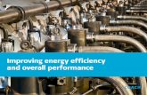Improving energy efficiency and overall · PDF fileIMPROVED ENERGY EFFICIENCY AND OVERALL PERFORMANCE +40 YEARS ... BENCHMARKING PERFORMANCE ... rolled out to selected bulk carriers,