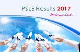 PSLE Results 2017 - MOEchangkatpri.moe.edu.sg/qql/slot/u534/Parents/2017/2017 PSLE Results... · PSLE Certificates: The 2017 PSLE certificates will be given out together with the
