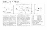 SILVERFISH - Talking · PDF filethe capabilities of electronics and they won’t SILVERFISH. believe something this small is capable of transmitting with such clarity over a range
