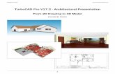 TurboCAD Pro V17.2 Architectural Presentation SAMPLE Pro V17.2 Architectural... · through every keystroke necessary to transform IMSI/Design's 2D Marion floor plan into the fully
