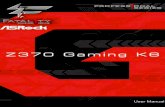 Version 1 - asrock.pc.cdn.bitgravity.comasrock.pc.cdn.bitgravity.com/Manual/Fatal1ty Z370 Gaming K6.pdf · Version 1.1 Published August ... I would be a World Champion PC gamer. ...
