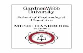 School of Performing & Visual Arts - Gardner-Webb Universitygardner-webb.edu/files/music-handbook-2012-2013.pdf · MUSIC HANDBOOK 2012/2013 . ... Jazz Studies, Berklee School of Music,