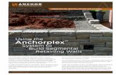 Anchorplex · PDF fileFor wall heights less than 11 feet or so, Anchorplex walls are almost ... LOW-PERMEABILITY SOIL 4" DIA. DRAIN TILE 2'-0" (TYPICAL) FILTER FABRIC H.3 TO .4 OF