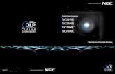 Digital Cinema Projectors NC3240S NC3200S NC2000C · PDF fileNC3240S NC3200S NC2000C NC1200C ... * Digital Cinema System Specifications Compliance test applied for ... 6 7 700 146