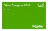 Vijeo Designer V6 - Schneider Electric · PDF fileVijeo Designer V6.0 At a glance. Schneider Electric - HMI – Anne PEPIN LEHALLEUR – April 2011 2 Expand supported targets portfolio