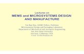 Lectures on MEMS and MICROSYSTEMS DESIGN AND MANUFACTURE 1.pdf · MEMS and MICROSYSTEMS DESIGN AND MANUFACTURE Tai-Ran Hsu, ... This allows the packaging of more functional components
