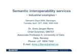 Semantic interoperability services - POSC Caesar – Trac · PDF fileSemantic interoperability services -Industrial examples -Semantic Days’2008, ... PurchaseOrder_BOD.relTo_Buyer.relTo_ContactPerson.