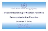 Decommissioning of Nuclear Facilities Decommissioning Planning · PDF fileDecommissioning of Nuclear Facilities Decommissioning Planning ... Decommissioning Planning 2 International