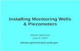 Installing Monitoring Wells & Piezometers - USDA · PDF fileInstalling Monitoring Wells & Piezometers Steven Sprecher June 6, 2007  @in.usda.gov