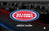MEDIA GUIDE - Turneri.cdn.turner.com/nba/nba/.element/media/2.0/teamsites/pistons/... · The Detroit Pistons 2017-18 Media Guide was written and edited by Cletus Lewis, ... Pat Garrity/Jeff