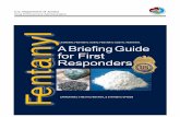 briefing guide for first responders - DEA.gov / Home · PDF fileU.S. Department of Justice Drug Enforcement Administration U S D e p a r tm e nt o f. . J u s t i c e D r u g E nforce