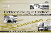 Problem Solving in Practice · PDF fileProblem Solving in Practice 1 Problem Solving in Practice: Implementing Community Policing in Chicago Wesley G. Skogan, Susan M. Hartnett, Jill