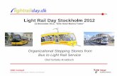 Light Rail Day Stockholm  · PDF fileLight Rail Day Stockholm 2012 ... Israel, Qatar, Mexico, Luxemburg, Namibia, Netherlands, ... Public Utility Company Public Housing