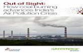 Out of Sight : How coal burning advances India’s Air ... of... · Out of Sight : How coal burning advances India’s ... This report exposes the ... x emission growth in India.