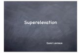 Superelevation - Learn Civil · PDF fileVertical Curves on roads are parabolic, Horizontal Curves are based on circles. When a vehicles moves around a horizontal curve, it is subject