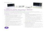 CARESCAPE Monitor B850 - GE Healthcare/media/downloads/us/support/site... · CCU, NICU and ED care areas make it easy to conﬁ gure to your work patterns Protecting long-term investments