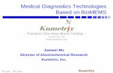 Medical Diagnostics Technologies Based on BioMEMSmicrolab.berkeley.edu/text/seminars/slides/bioMEMS.pdf · No pain…BIG gain Medical Diagnostics Technologies Based on BioMEMS Union