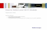 How to Select your Wi-Fi Module · PDF fileHow to Select your Wi-Fi Module ... •FCC (or equivalent regulatory body) Compliance Test ($1-3K/day). • If fail, need to return to step