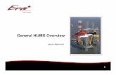General HUMS Overview - International Helicopter Safety ... · PDF fileGeneral HUMS Overview Jason Alamond . 2 About Me 1993 United States Marine Corps - Dynamic Component Overhaul