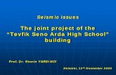 The joint project of the “Tevfik Seno Arda High School ... · PDF file“Tevfik Seno Arda High School” building ... multi-story commercial and residential reinforced ... • Staad.PRO