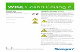 WISE Colibri Ceiling a - Swegon control/WISE gen.2/_en/WISE_Coli… · • Check that the measuring tube is mounted correctly. • Check that the measuring tubes are undamaged. ...