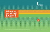 What’s on the MCAT Exam? - Utah Valley University ...uvupremedical.weebly.com/uploads/3/9/9/7/39974483/... · What’s on the MCAT ... or organic chemistry. The questions require