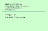 William Stallings Computer Organization and Architecture ... · PDF file9/17/2011 · William Stallings Computer Organization and Architecture 8th Edition Chapter 17 Parallel Processing