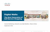 Digital Malls - · PDF fileDigital Malls: The Next Generation ... − Video and interactive media − Remote experts . ... digital marketing campaigns . across web, social, mobile,
