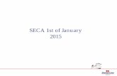 SECA 1st of January 2015 - dasp.dk · PDF fileIMO MARPOL and Annex IV 2005 IMO MARPOL Annex VI comes to Sulphurforce, SECA Areas are defined. < 0.1 % In SECA Annex VI is revised with